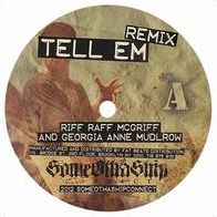 Tell Em Remix