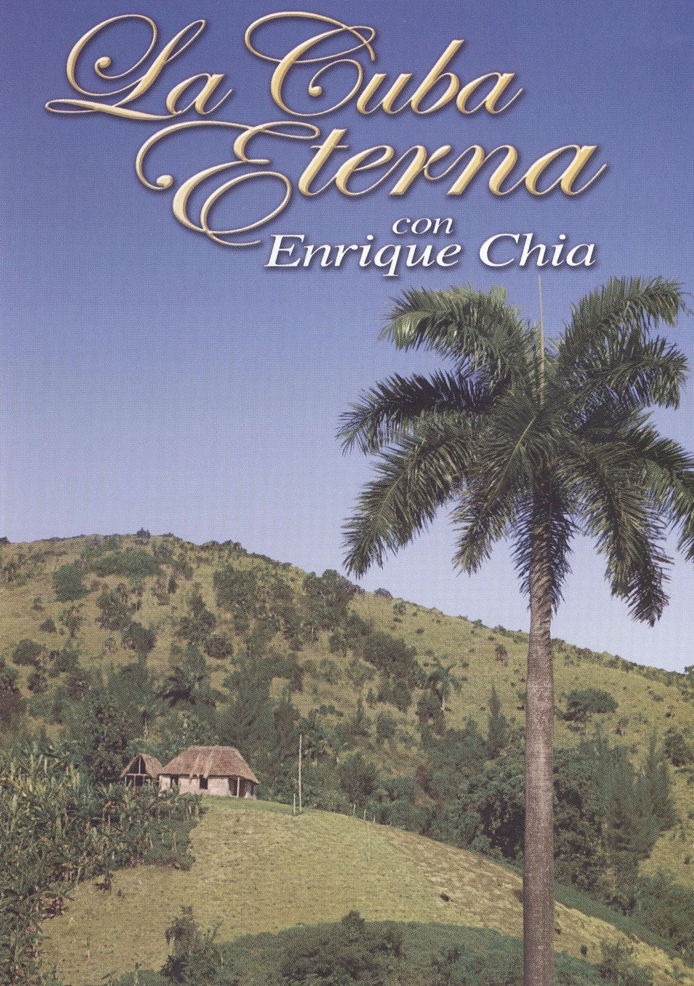 Enrique Chia: La Cuba Eterna