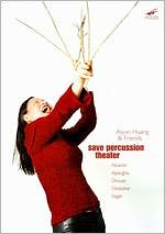 Aiyun Huang & Friends: Save Percussion Theatre