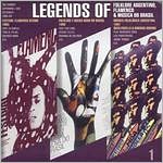 Legends of, Vol. 1: Folklore Argentino, Flamenco & Musica do Brasil