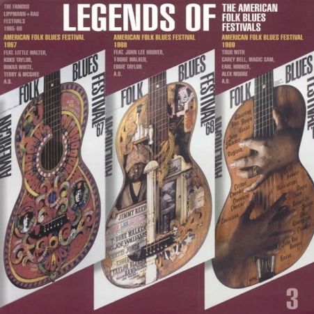 Legends of the Famous Lippman+Rau Festivals, Vol. 3: The American Folk Blues Festivals