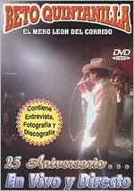 Beto Quintanilla: 25 Anivesario en Vivo y Directo