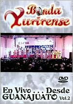 Banda Yurirense: En Vivo... Desde Guanajuato, Vol. 2