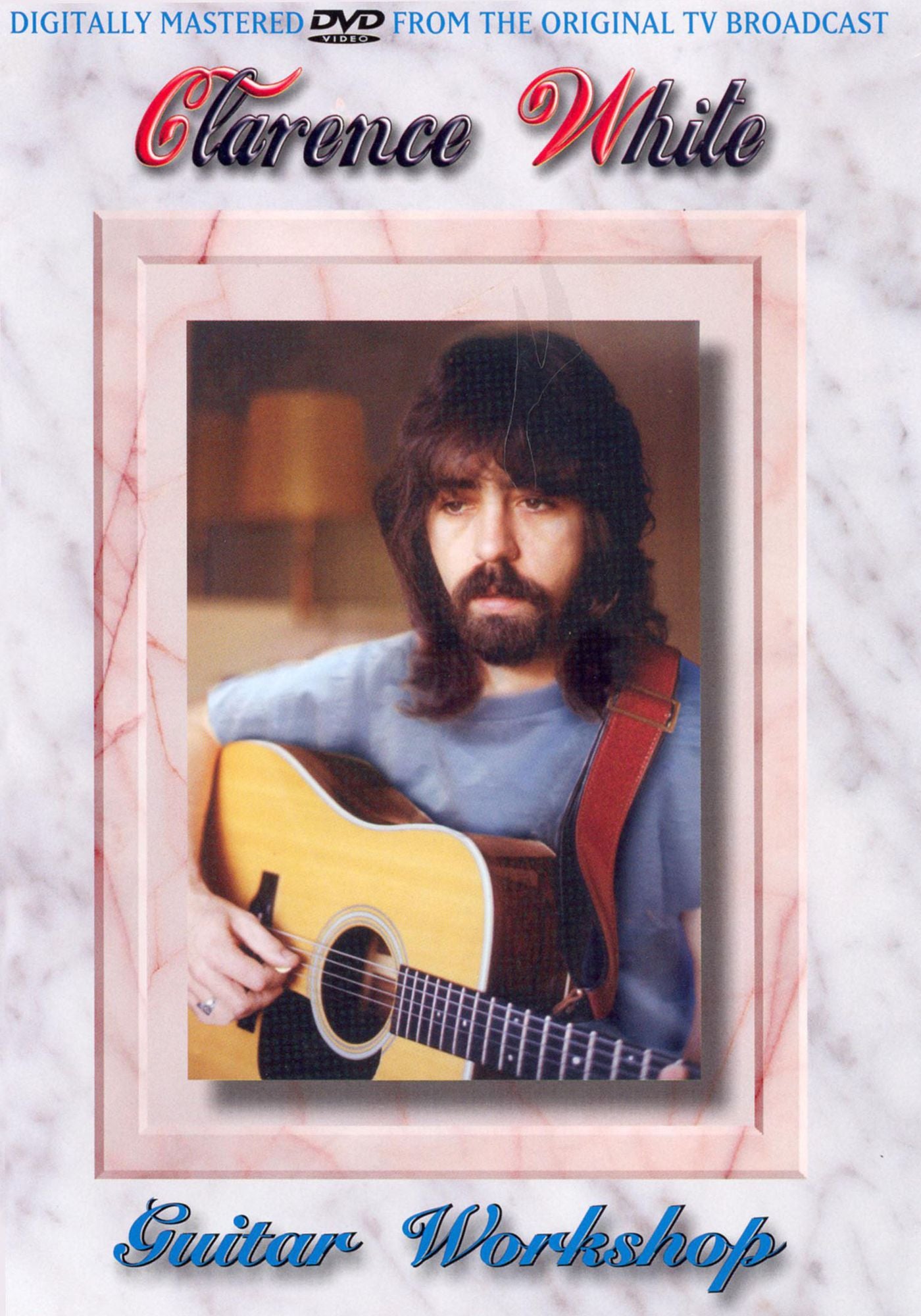 Clarence White: Guitar Workshop