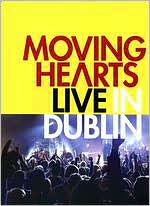 Moving Hearts: Live in Dublin