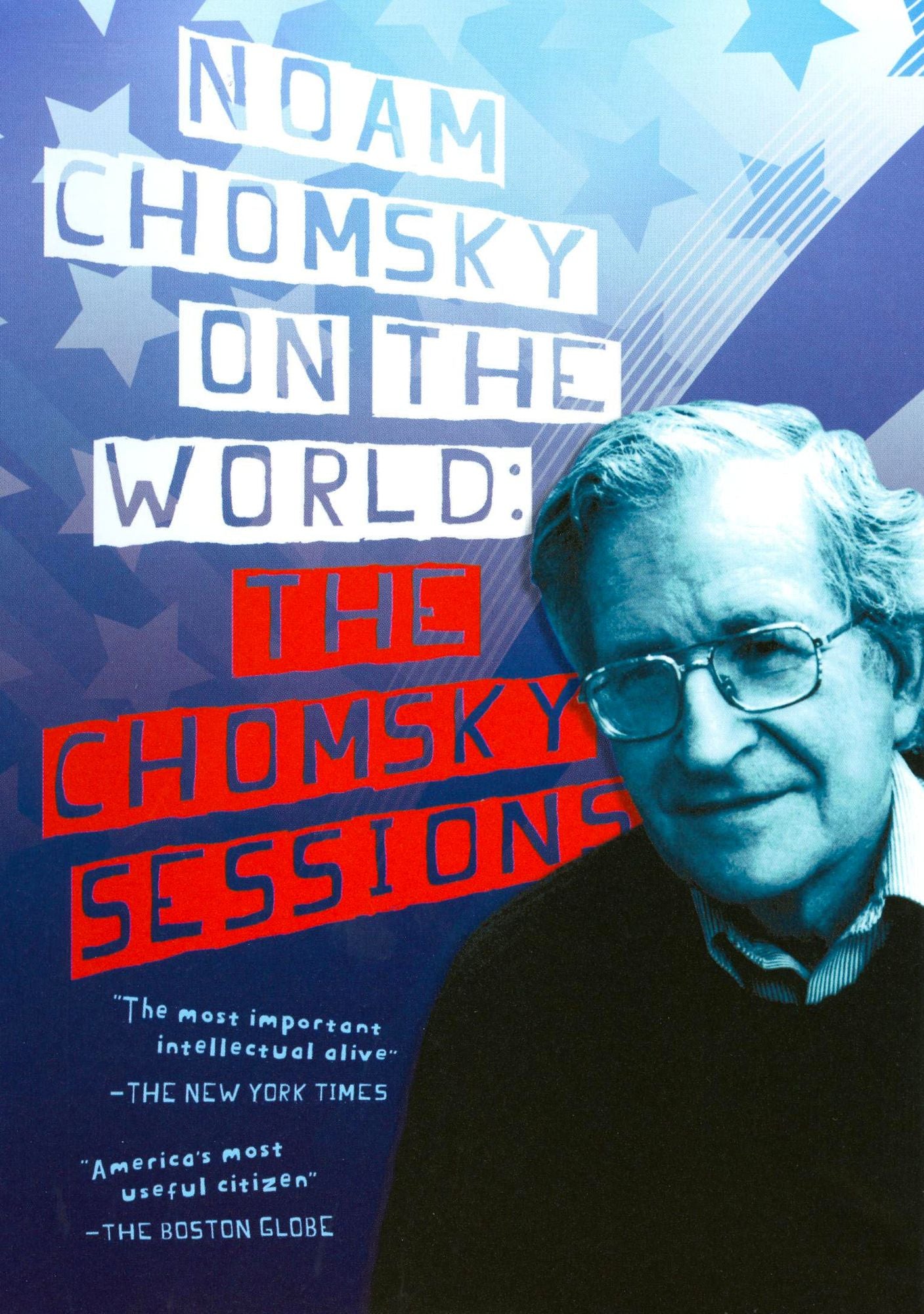 Noam Chomsky on the World: The Chomsky Sessions
