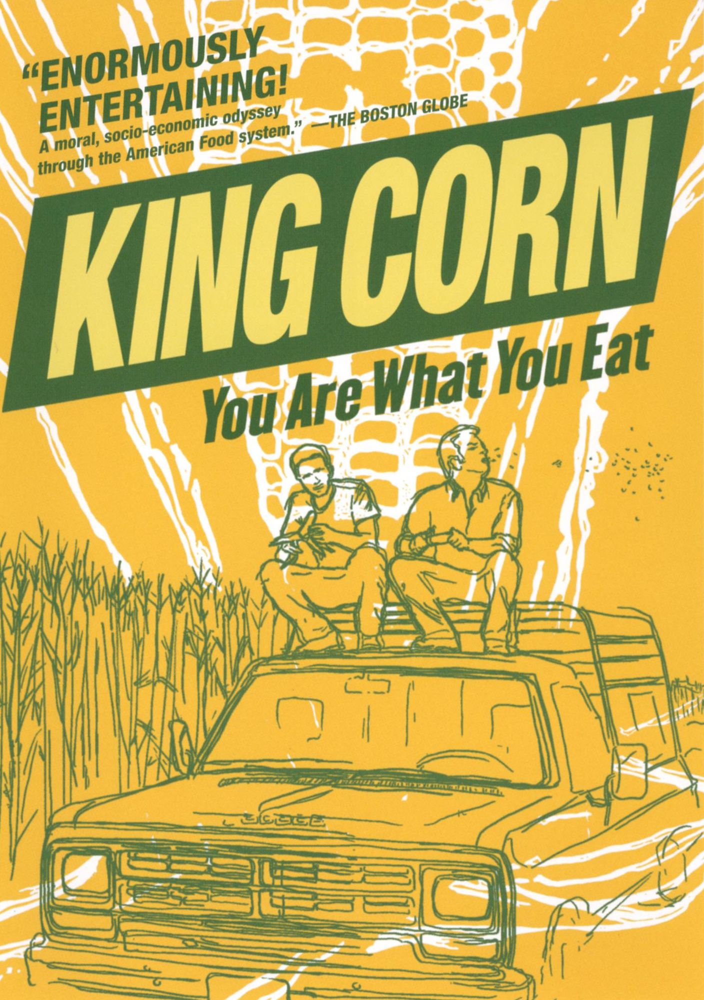 King Corn: You Are What You Eat