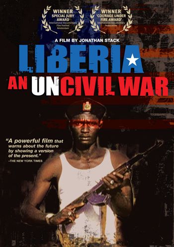 Liberia: An Uncivil War