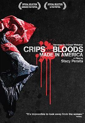 Crips and Bloods: Made in America