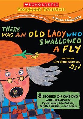 There Was an Old Lady Who Swallowed a Fly... and More Stories That Sing