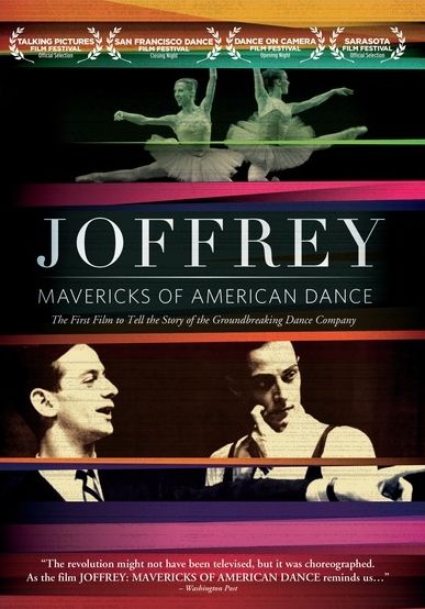 Joffrey: Mavericks Of American Dance