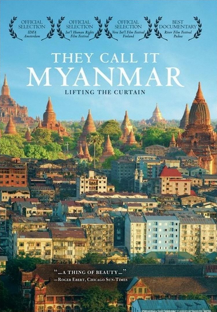They Call It Myanmar: Lifting The Curtain