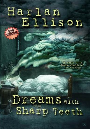 Dreams with Sharp Teeth