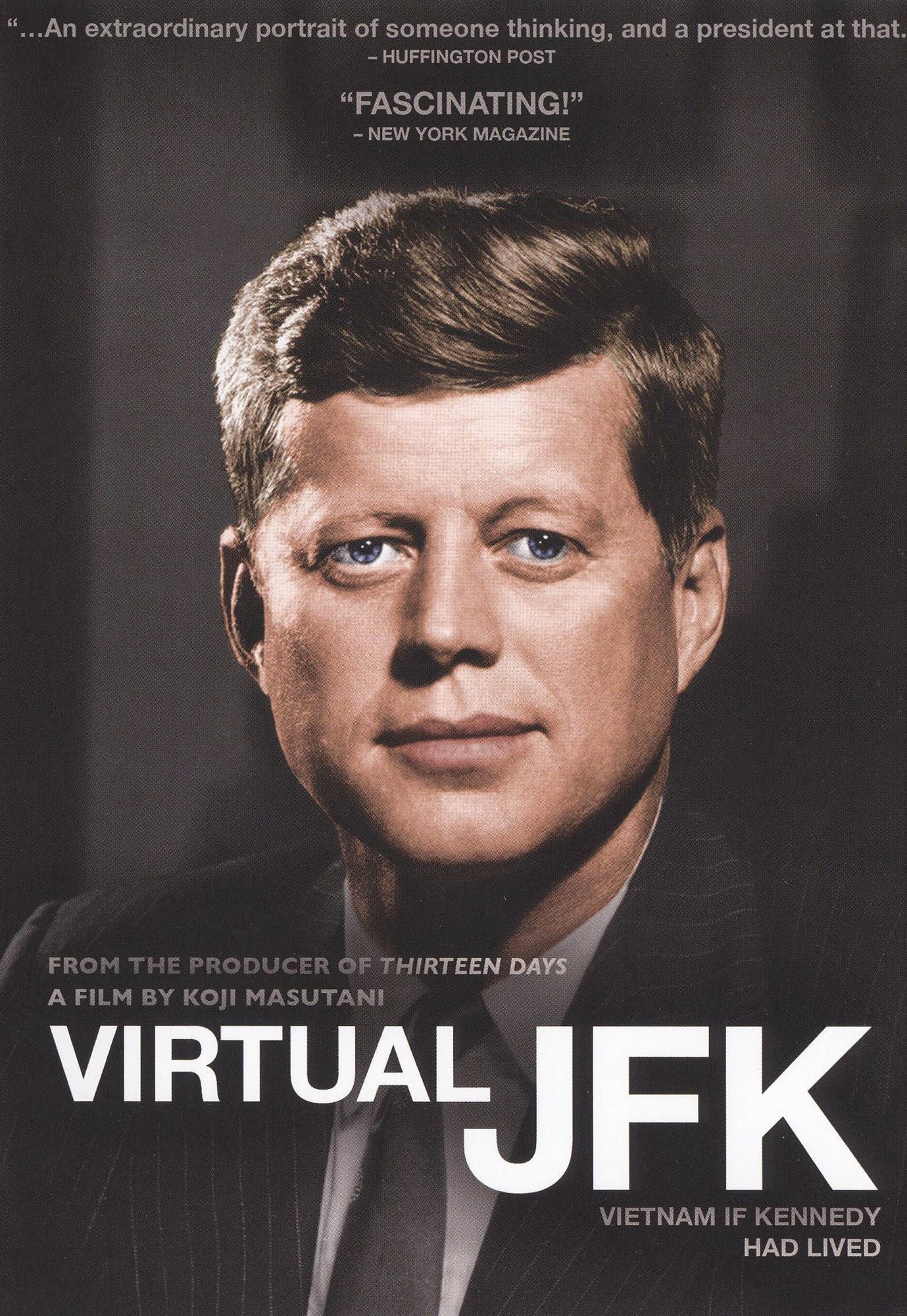 Virtual JFK: Vietnam If Kennedy Had Lived
