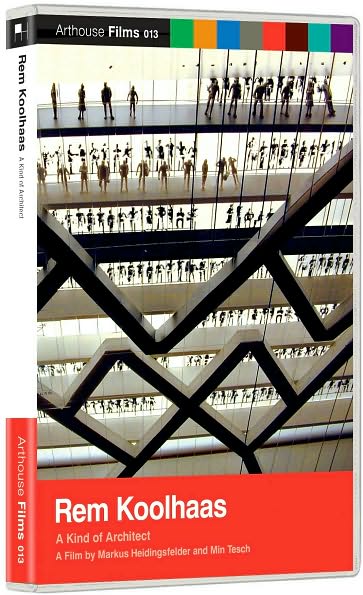 Rem Koolhaas: A Kind of Architect