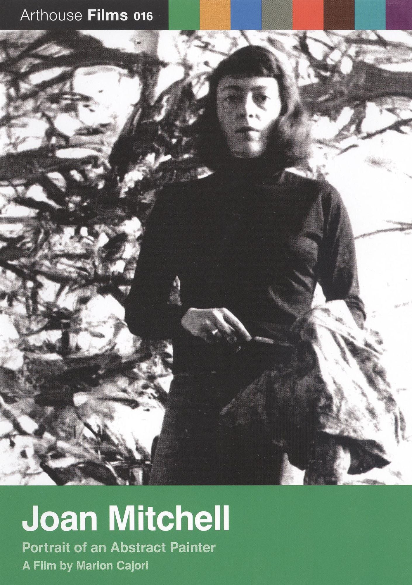 Joan Mitchell: Portrait of an Abstract Painter
