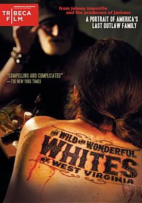 The Wild and Wonderful Whites of West Virginia