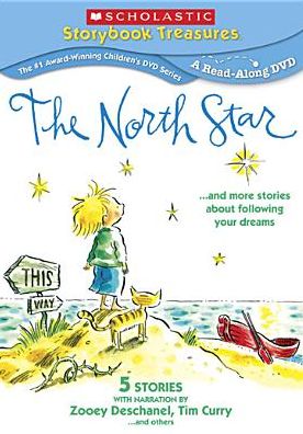 The North Star... and More Stories About Following Your Dreams
