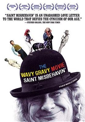 Saint Misbehavin': The Wavy Gravy Movie