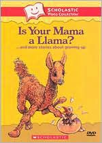 Is Your Mama a Llama?... and More Stories About Growing Up