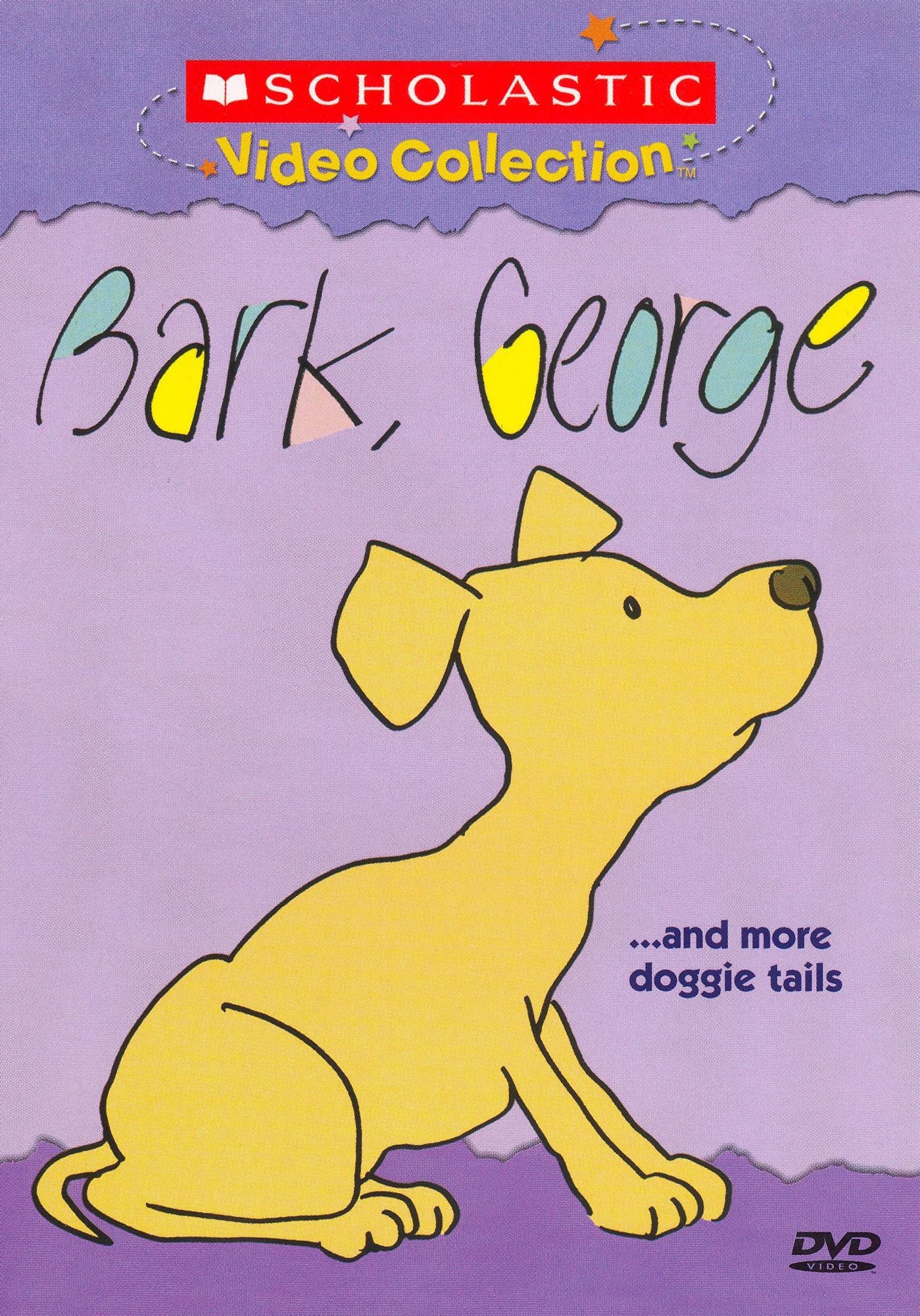 Bark, George... and More Doggie Tales