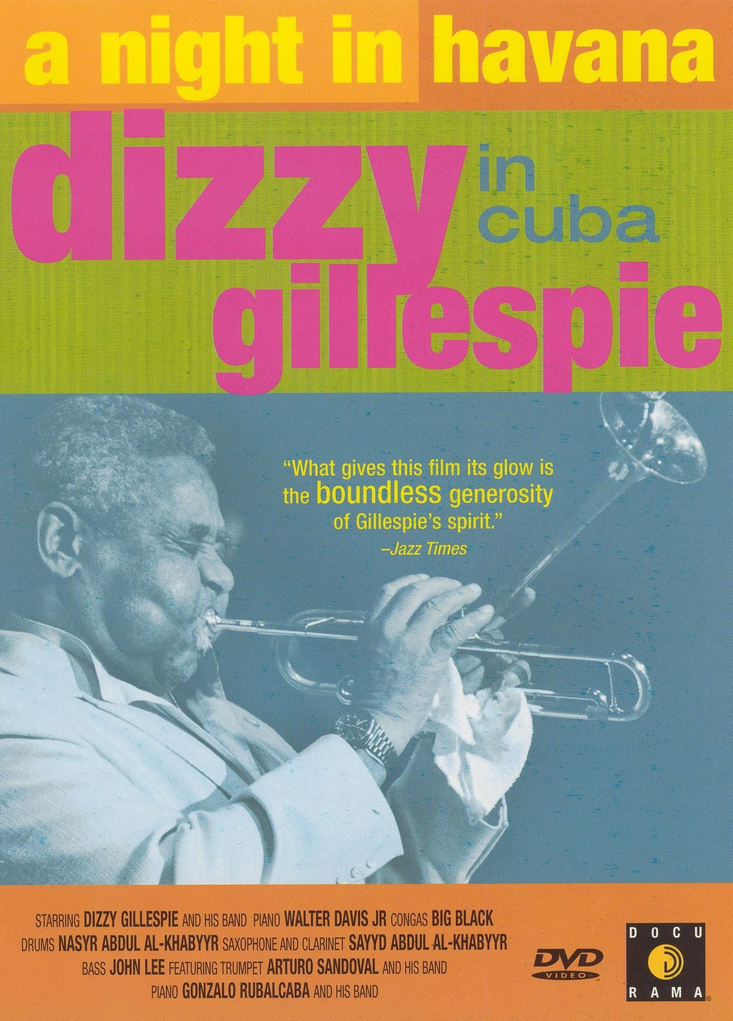 A Night in Havana: Dizzy Gillespie in Cuba