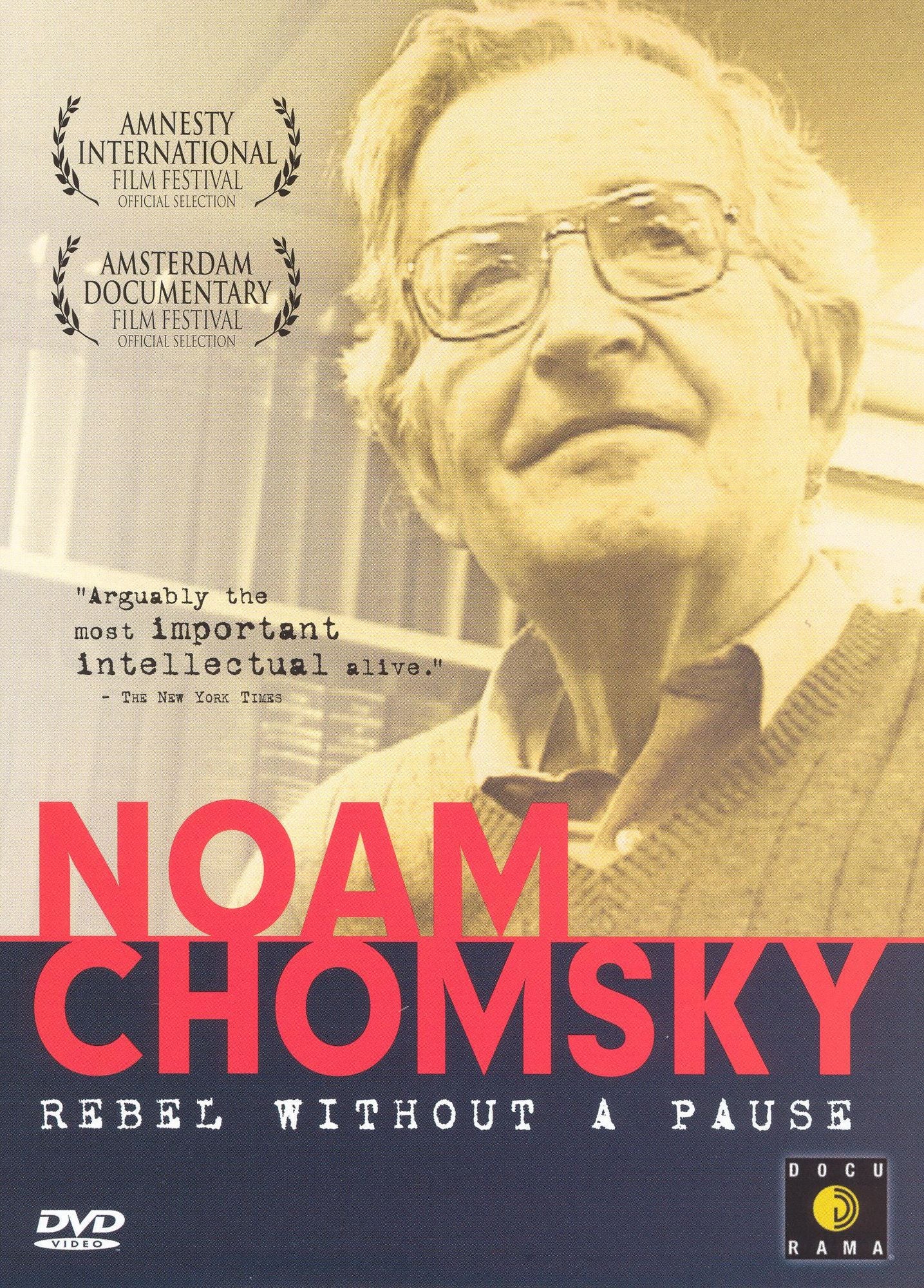 Noam Chomsky: Rebel Without a Pause