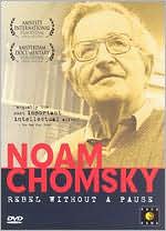 Noam Chomsky: Rebel Without a Pause