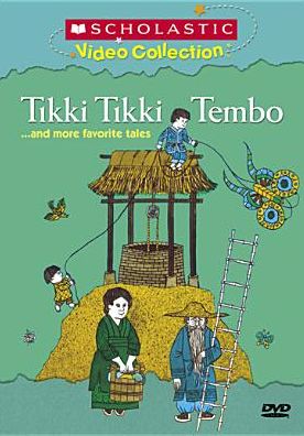 Tikki Tikki Tembo...and More Favorite Tales