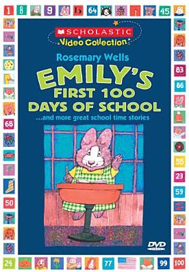 Emily's First 100 Days of School...and More Great School Time Stories