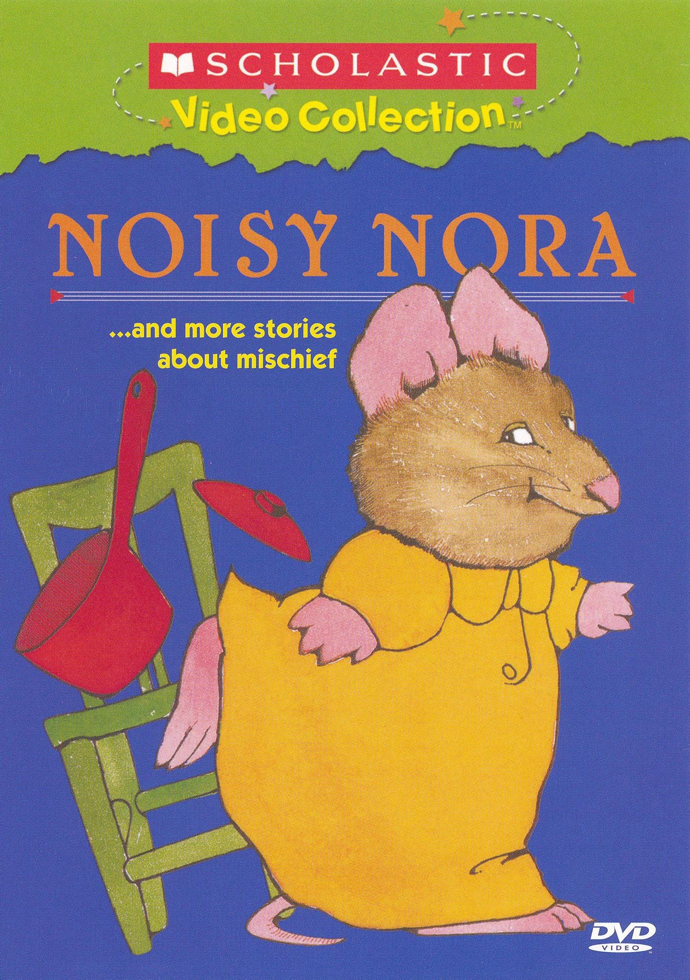 Noisy Nora...and More Stories About Mischief
