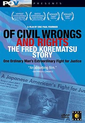 Of Civil Wrongs & Rights: The Fred Korematsu Story