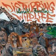 Disturbing Wildlife [Lp]