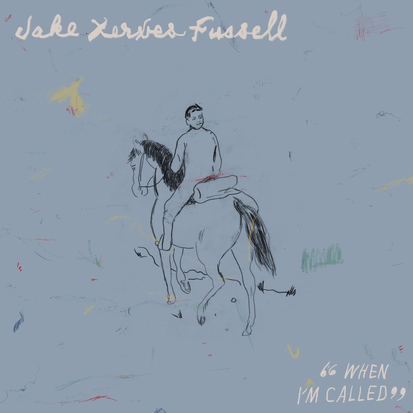 When I'm Called (Jake Xerxes Fussell)