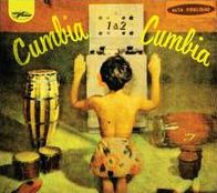 Cumbia Cumbia, Vols. 1 & 2