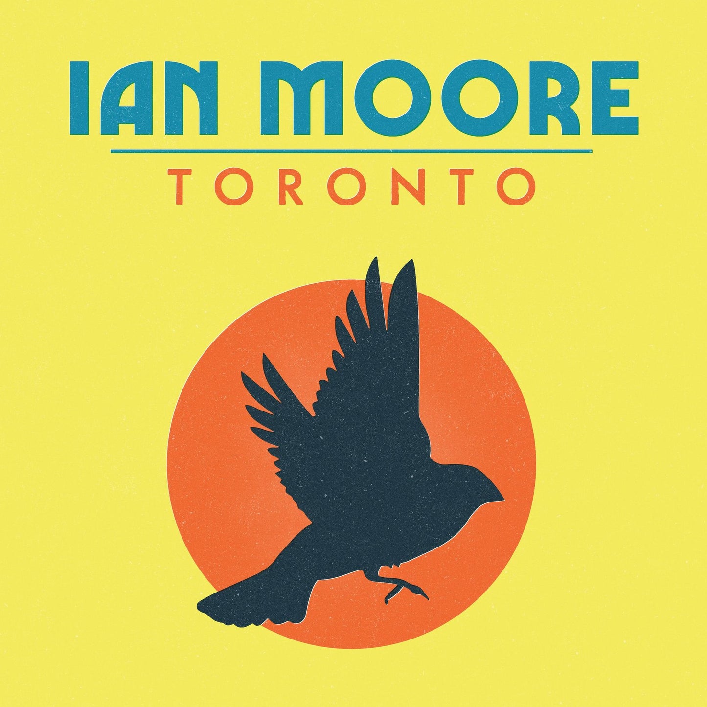 Toronto (Ian Moore)