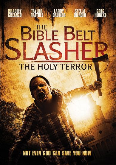 BIBLE BELT SLASHER: HOLY TERROR