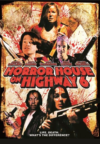 Horror House On Highway 6