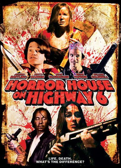 Horror House On Highway 6