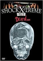 Shock Xtreme, Vol. 2: Death.com