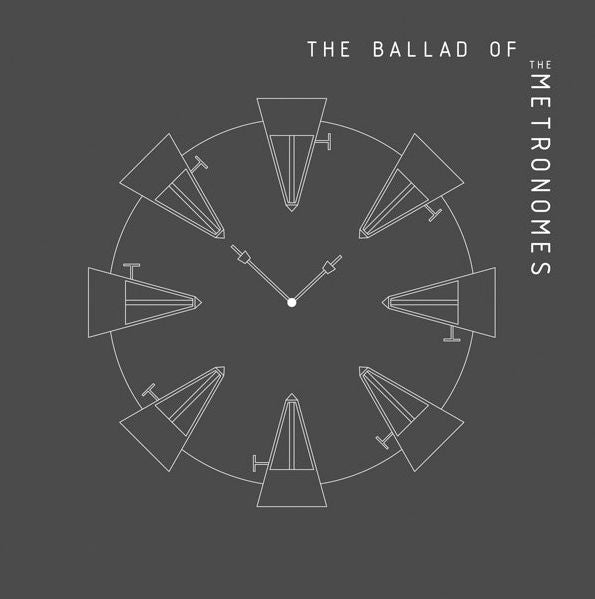 The Ballad Of The Metronomes