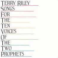 Songs For The Ten Voices Of The Two Prophets