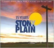 35 Years of Stony Plain [CD/DVD]