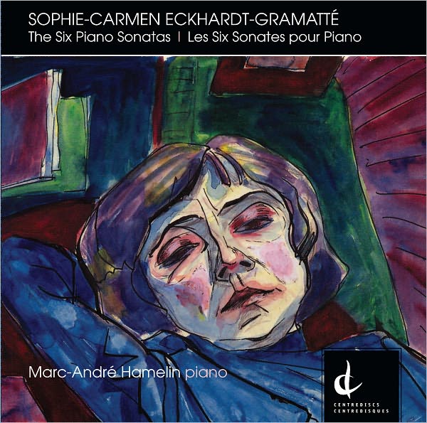 Sophie-Carmen Eckhardt-Gramatt?: The Six Piano Sonatas