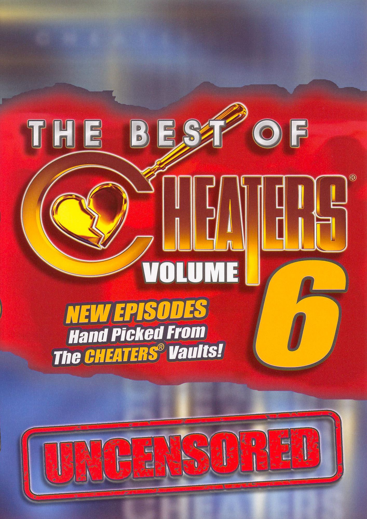Cheaters Uncensored, Vol. 6