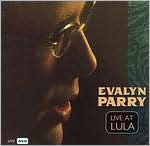 Evalyn Parry: Live at Lula