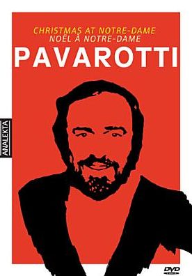 Luciano Pavarotti: Christmas at Notre Dame