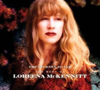 The Journey So Far: The Best Of Loreena Mckennitt