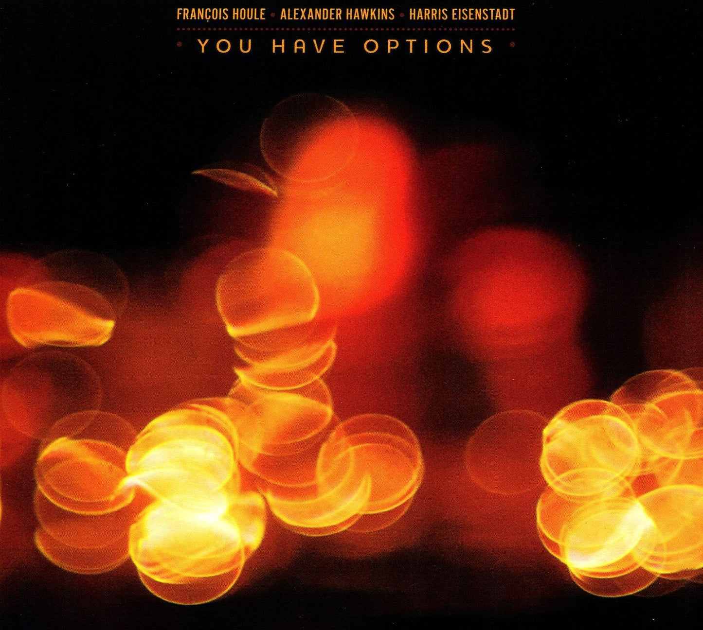 You Have Options