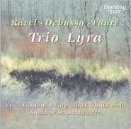 Trio Lyra Performs Ravel, Debussy, Faur?
